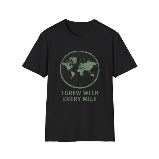 I Grew With Every Mile T-Shirt