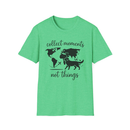Collect Moments Not Things T-Shirt