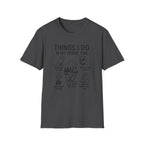 Things I Do In My Spare Time T-Shirt