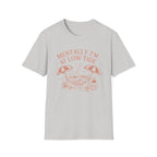 Mentally I'm at Low Tide T-Shirt