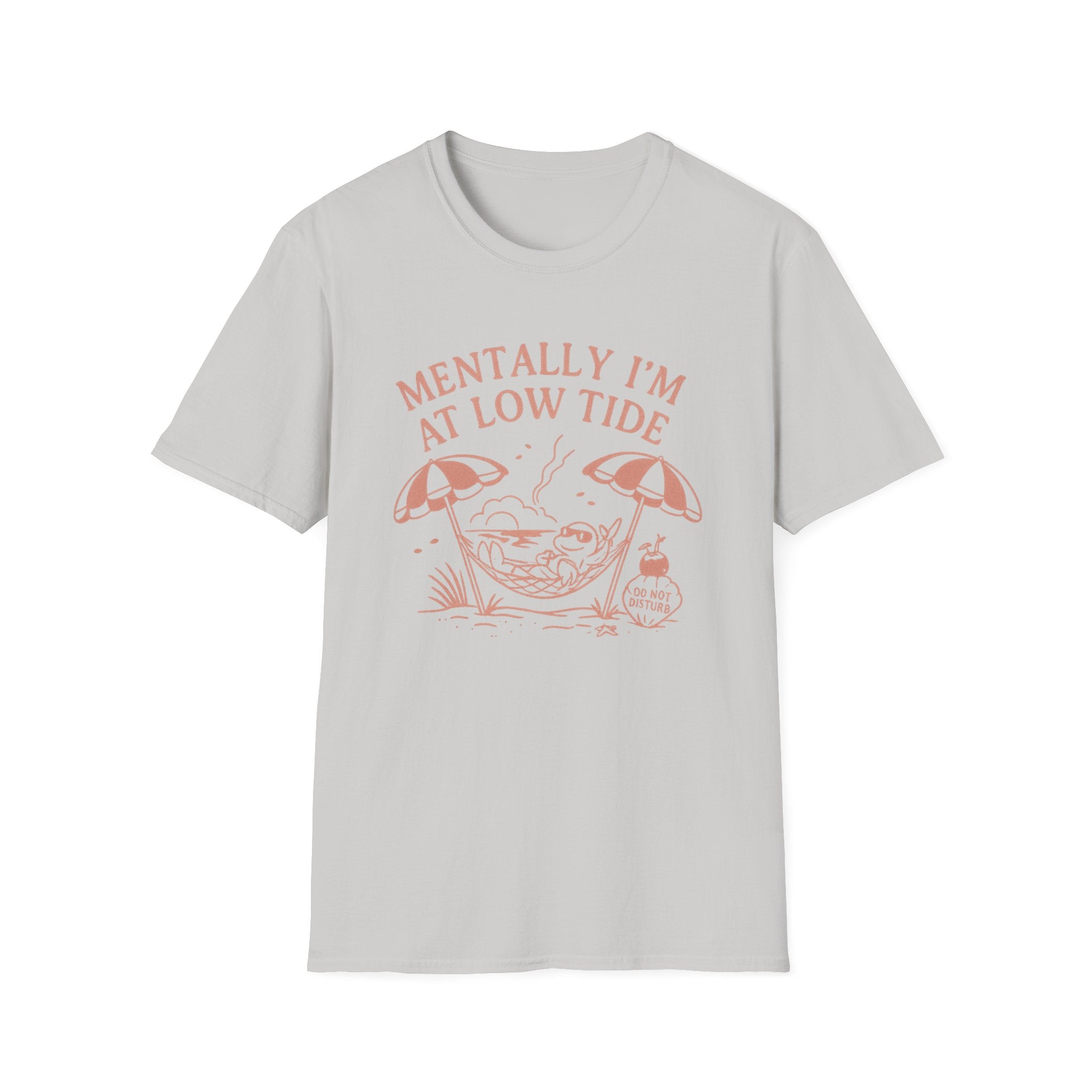 Mentally I'm at Low Tide T-Shirt