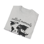 Collect Moments Not Things T-Shirt