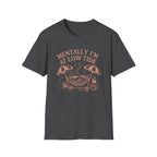 Mentally I'm at Low Tide T-Shirt