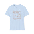 Dear Journal Send Snacks T-Shirt