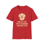 Smells Like She's Planning Another Trip T-Shirt