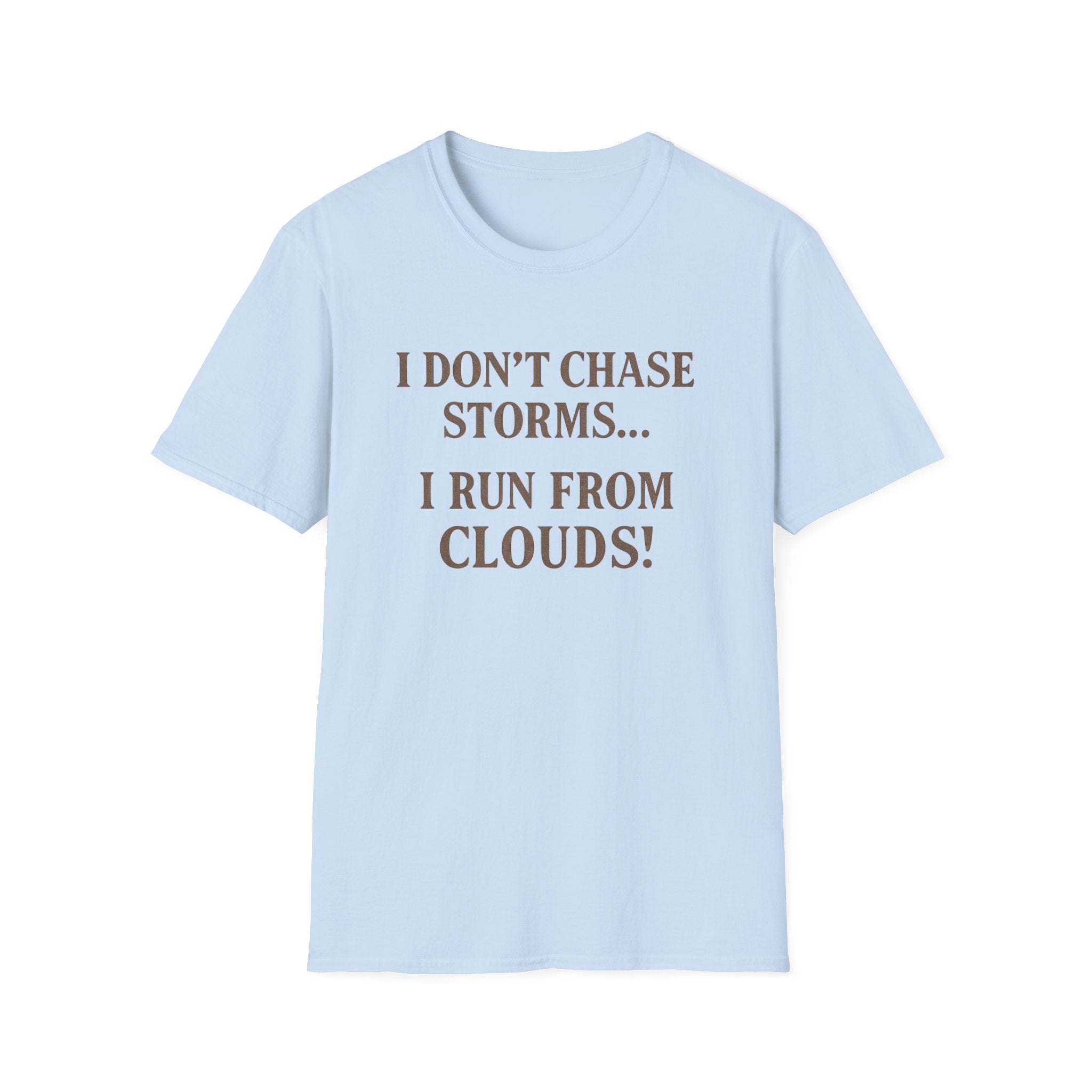 Funny Storms T-Shirt