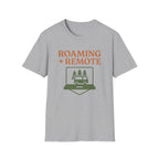 Roaming + Remote T-Shirt