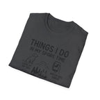 Things I Do In My Spare Time T-Shirt