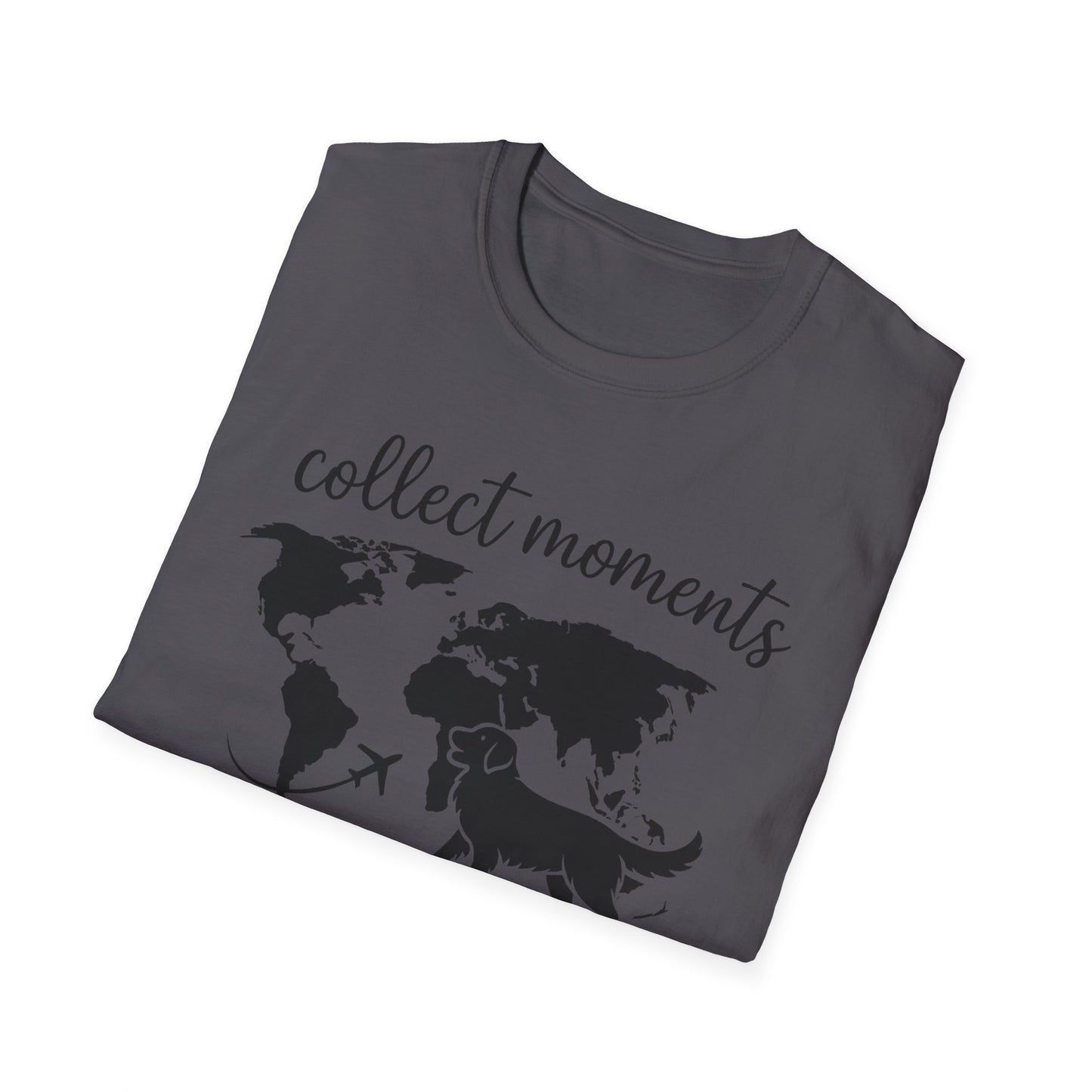Collect Moments Not Things T-Shirt