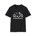 Take Me to the Mountains T-Shirt