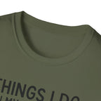 Things I Do In My Spare Time T-Shirt