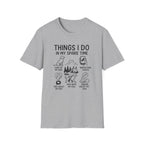 Things I Do In My Spare Time T-Shirt