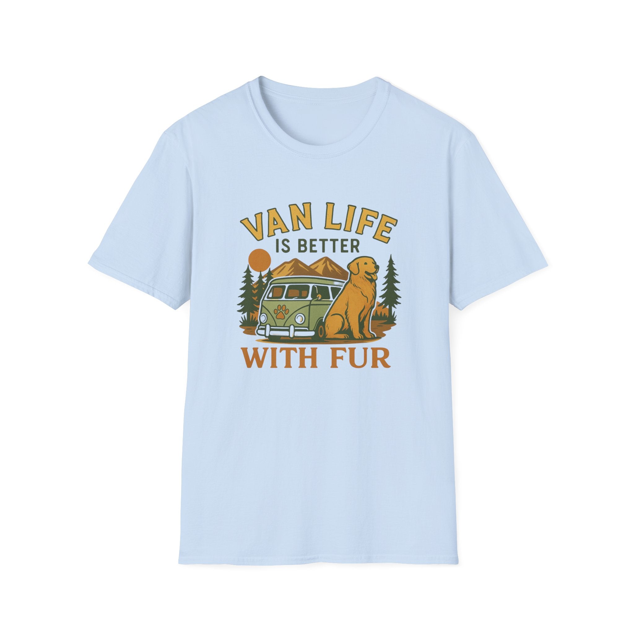 Van Life is Better with Fur T-Shirt