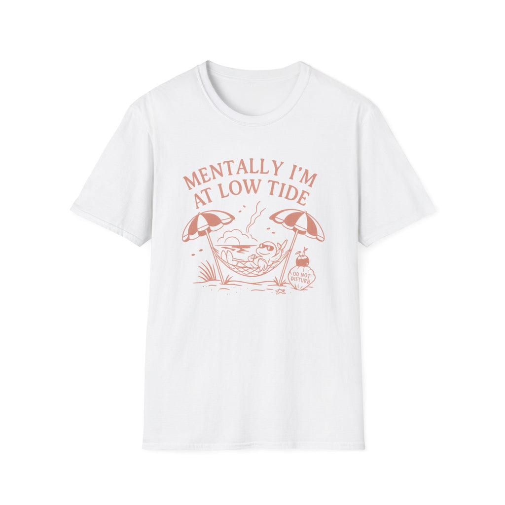 Mentally I'm at Low Tide T-Shirt