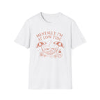 Mentally I'm at Low Tide T-Shirt